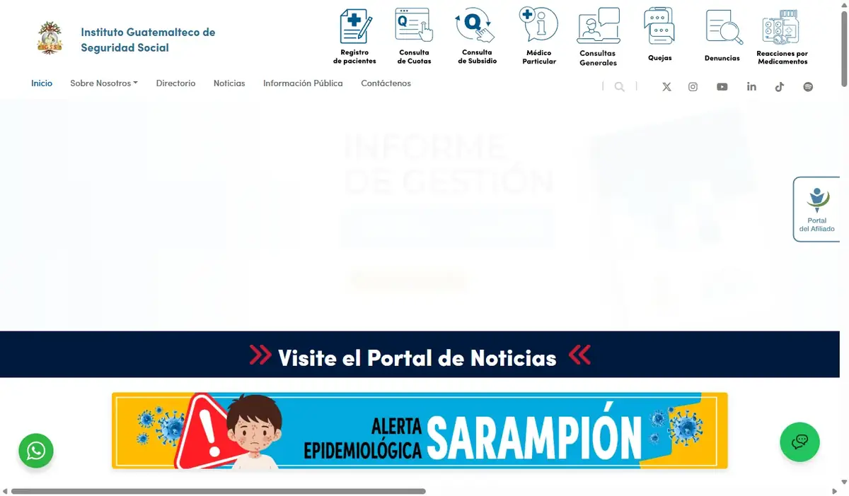 IGSS (Instituto Guatemalteco de Seguridad Social) official site igssgt.org showing the top-row quick-access icons (Registro de pacientes, Consulta de Cuotas, Consulta de Subsidio, Medico Particular, Consultas Generales, Quejas, Denuncias, Reacciones por Medicamentos), main navigation (Inicio, Sobre Nosotros, Directorio, Noticias, Informacion Publica, Contactenos), 'Portal del Afiliado' entry-point button on the right, 'Visite el Portal de Noticias' banner, and the current measles ('Sarampion') epidemiological alert